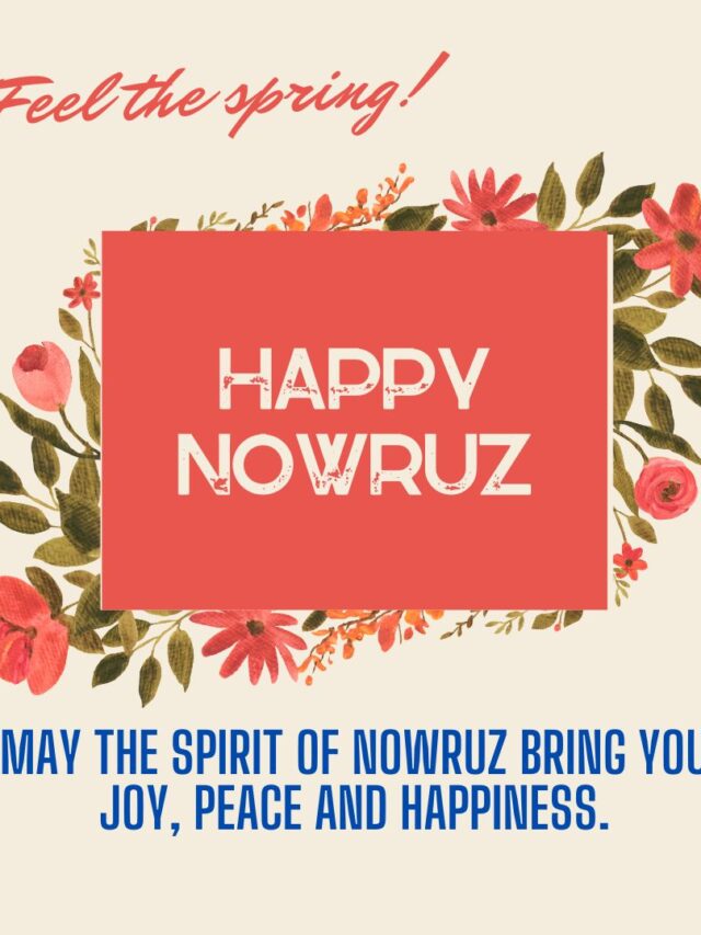 प्रेरणादायी संदेश आणि कोट्ससह नौरोझ च्या शुभेच्छा संदेश |Spread Nowruz Happiness with Inspiring Messages and Quotes
